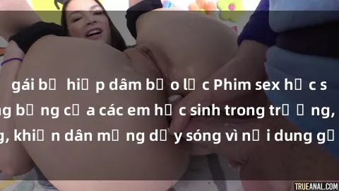 gái bị hiếp dâm bạo lực Phim sex học sinh: Hành động nóng bỏng của các em học sinh trong trường, khiến dân mạng dậy sóng vì nội dung gợi cảm và kích thích.