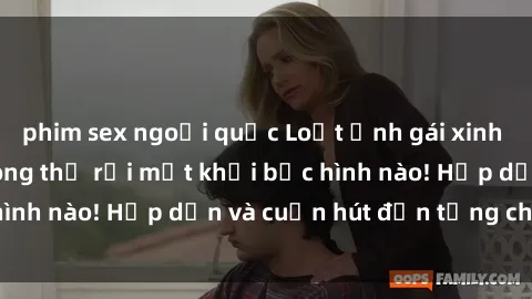 phim sex ngoại quốc Loạt ảnh gái xinh sex nóng bỏng, không thể rời mắt khỏi bức hình nào! Hấp dẫn và cuốn hút đến từng chi tiết.