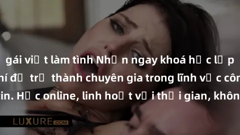 gái việt làm tình Nhận ngay khoá học lập trình Java miễn phí để trở thành chuyên gia trong lĩnh vực công nghệ thông tin. Học online, linh hoạt với thời gian, không giới hạn địa điểm. Đăng ký ngay!